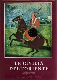 Le civiltà dell'oriente. Volume II: Letteratura - Giuseppe Tucci - copertina
