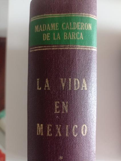 La vida en Mexico Tomo 1 - copertina