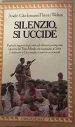 Silenzio, si uccide