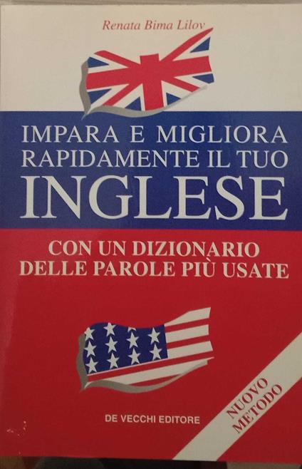 Impara e migliora rapidamente il tuo inglese. Con un dizionario delle parole più usate - copertina