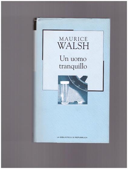Un uomo tranquillo - Maurice Walsh - copertina