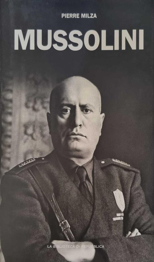 Mussolini - Pierre Milza - copertina