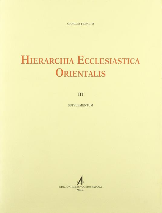 Hierarchia ecclesiastica orientalis III supplementum - Giorgio Fedalto - copertina