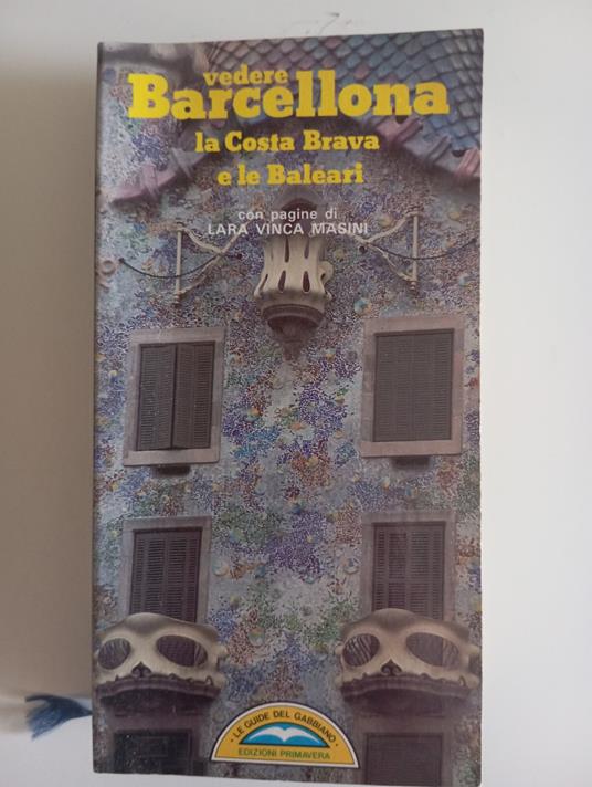 Vedere Barcellona la Costa Brava e Le Baleari - copertina