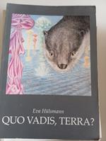 Quo Vadis, Terra?