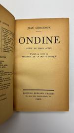 Ondine. Pièce en trois actes, d'après le conte de Frédéric de La Motte Fouqué