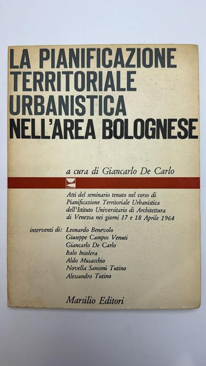 La pianificazione territoriale urbanistica nell'area bolognese - Giancarlo De Carlo - copertina