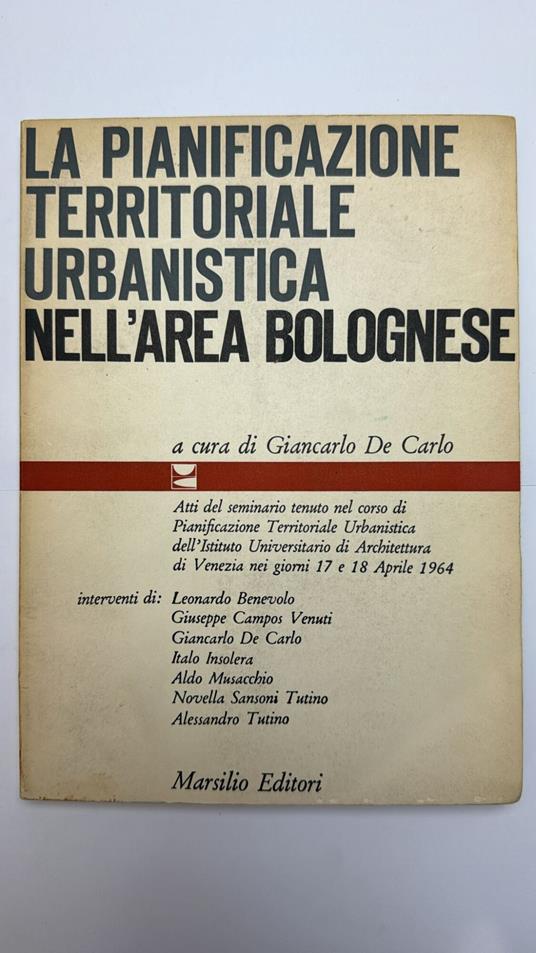 La pianificazione territoriale urbanistica nell'area bolognese - Giancarlo De Carlo - copertina
