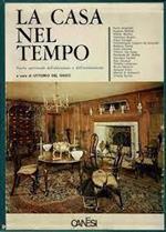 La casa nel tempo. Storia universale dell'abitazione e dell'arredamento
