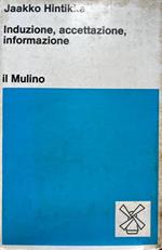 Induzione, accettazione, informazione