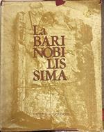 La Bari nobilissima. Testimonianze storico-artistiche sulla palepoli