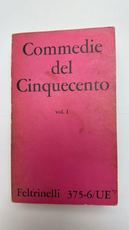 Commedie del Cinquecento. Vol. 1 - copertina