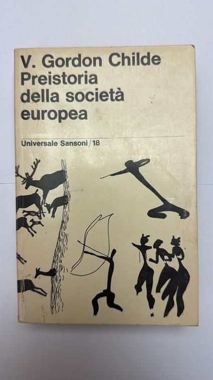 Preistoria della società europea - V. Gordon Childe - copertina