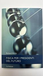 Fisica per i presidenti del futuro