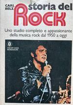 Storia del rock. Uno studio completo e appassionante della musica rock dal 1950 ad oggi