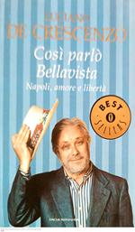 Così parlò Bellavista. Napoli, amore e libertà