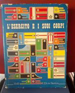 L' Esercito e i suoi corpi. Sintesi storica, vol. 2° tomo I