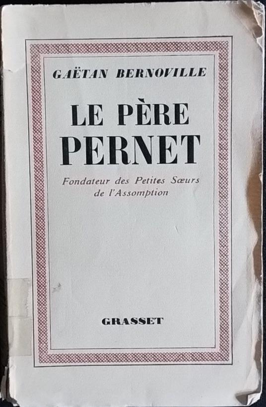 Le père Pernet - Gaétan Bernoville - copertina