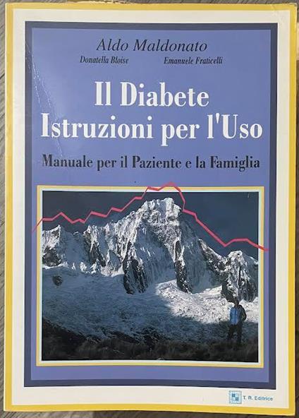 Il diabete. Istruzioni per l'uso. Manuale per il paziente e la famiglia - copertina