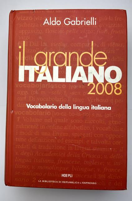 Il grande italiano. Vocabolario della lingua italiana - Aldo Gabrielli - copertina