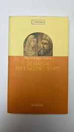 20 maestri per il nostro tempo