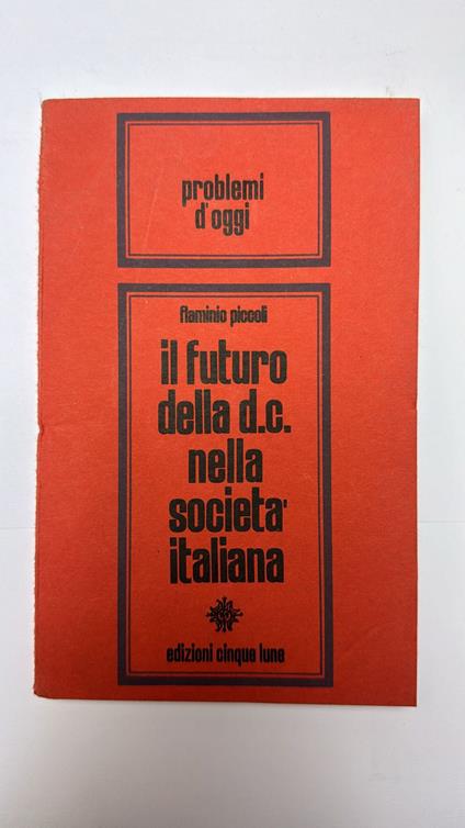 Il futuro della D. C. nella società italiana - copertina