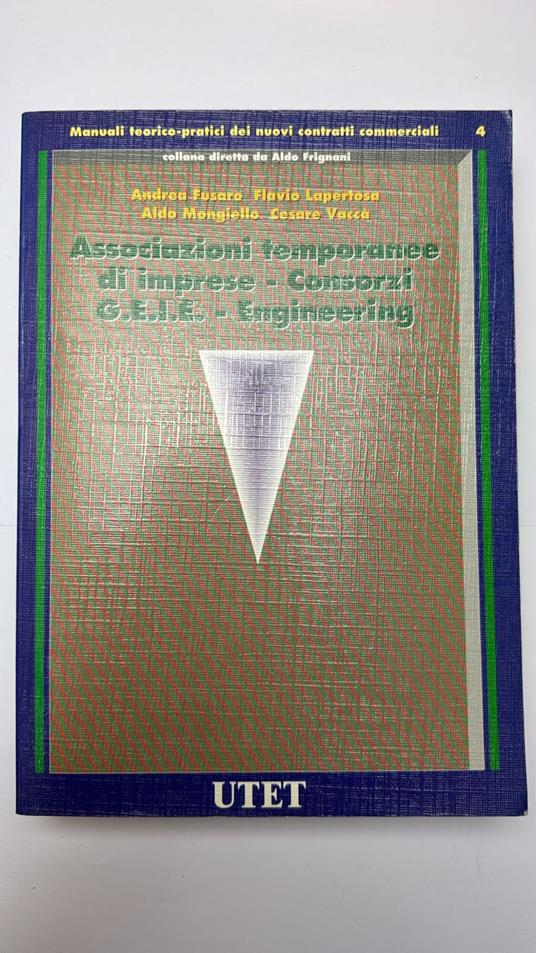 Associazioni temporanee di imprese. Consorzi, GEIE, engineering - copertina
