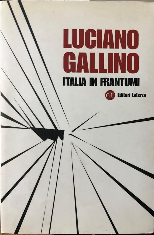 Italia in frantumi - Luciano Gallino - copertina