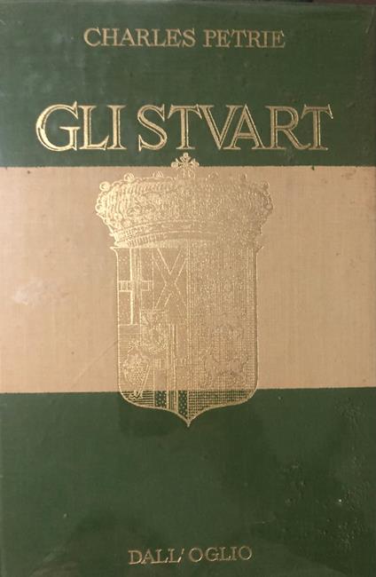 Gli Stuart - Charles Petrie - copertina