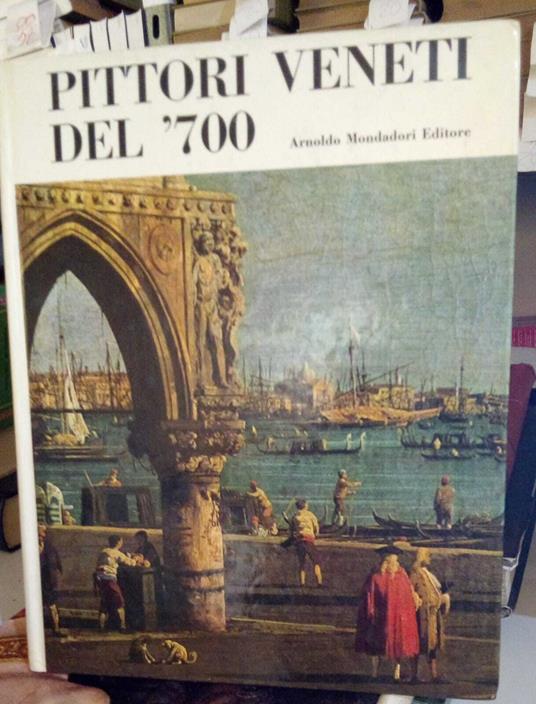Pittori veneti del '700 - Giuseppe Argentieri - copertina