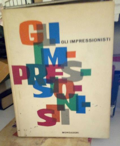 Gli impressionisti - Piero Del Giudice - copertina