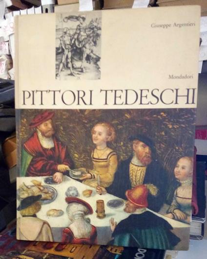 Pittori tedeschi - Giuseppe Argentieri - copertina