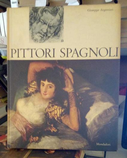 Pittori spagnoli - Giuseppe Argentieri - copertina