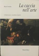 La caccia nell'arte. L'illustrazione e la pittura in genere