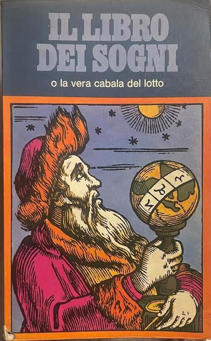 Il libro dei sogni o la vera cabala del lotto - copertina