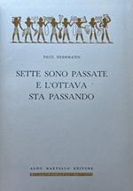 Sette sono passate e l'ottava sta passando