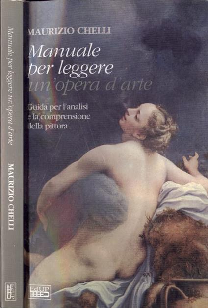Manuale per leggere un'opera d'arte. Guida per l'analisi e la comprensione della pittura - copertina
