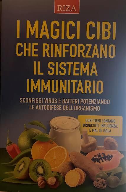 I magici cibi che rinforzano il sistema immunitario - copertina