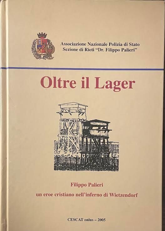 Oltre il Lager. Filippo Palieri un eroe cristiano nell'inferno di Wietzendorf - copertina