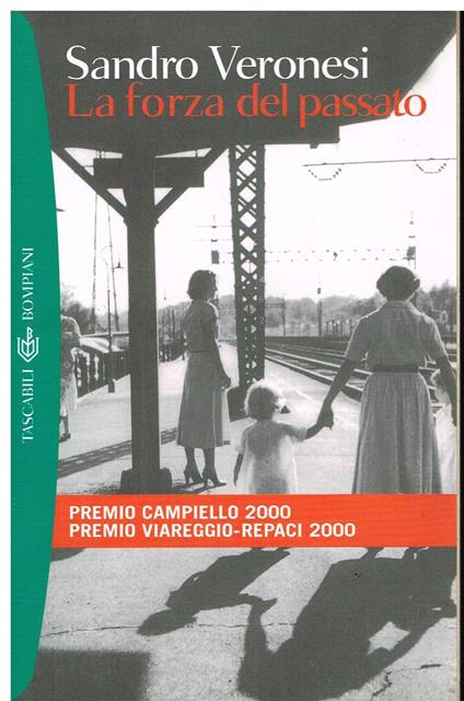 La forza del passato - Sandro Veronesi - copertina