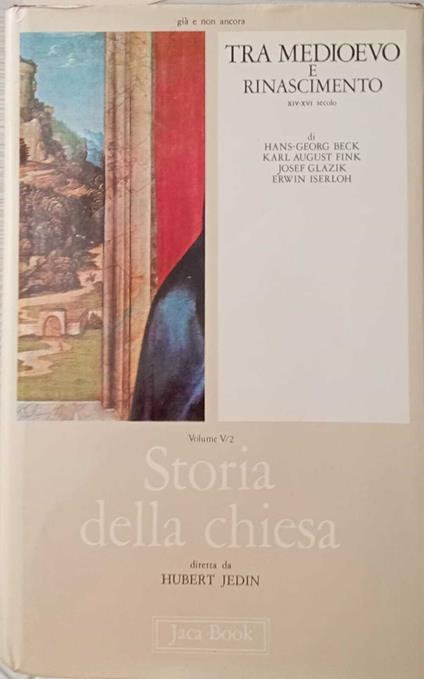 Storia della Chiesa. Tra Medioevo e Rinascimento (XIV-XVI secolo) Vol. 2 - copertina