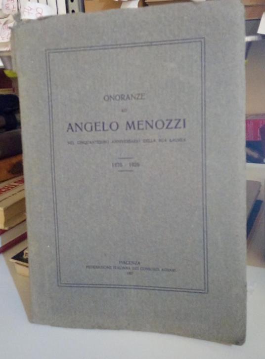 Onoranze ad Angelo Menozzi nel cinquantesimo anniversario della sua laurea 1876-1926 - copertina