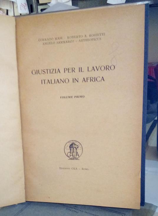 Giustizia per il lavoro italiano in Africa. Vol. 1° - copertina