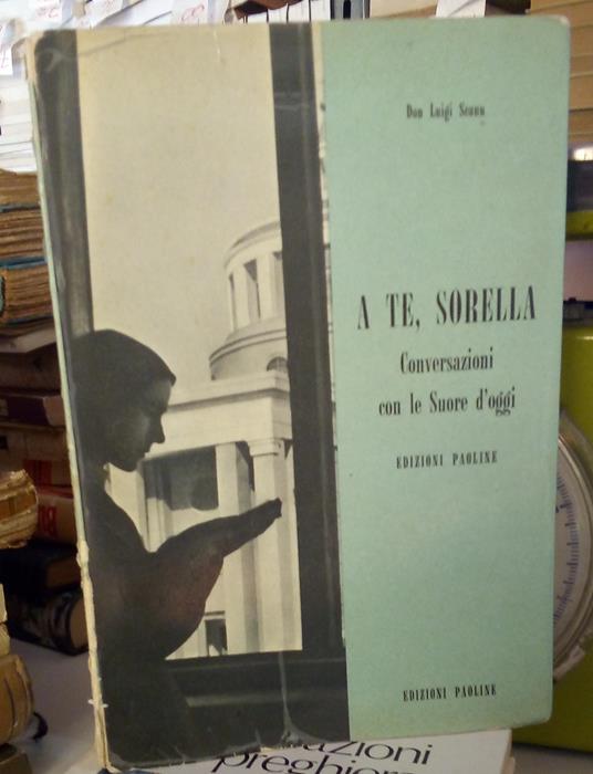 A te, sorella. Conversazione con le Suore d'oggi - copertina