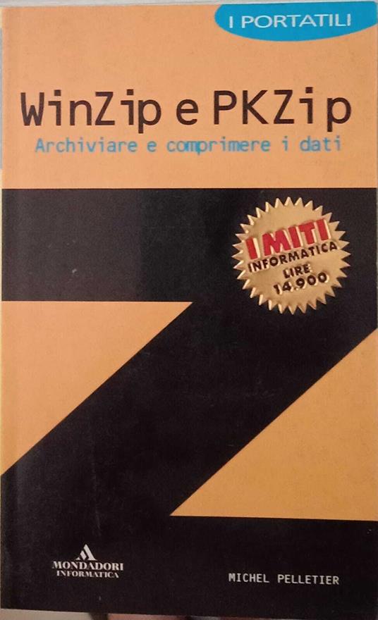 WinZip e PKZip. Archiviare e comprimere i dati - copertina