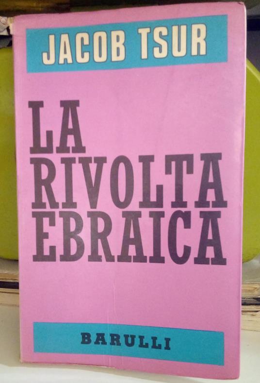 La rivolta ebraica - Jacob Tsur - copertina