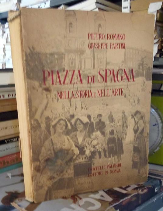 Piazza di Spagna nella storia e nell'arte - copertina