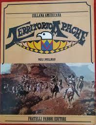 Territorio Apache - Paul I. Wellman - copertina