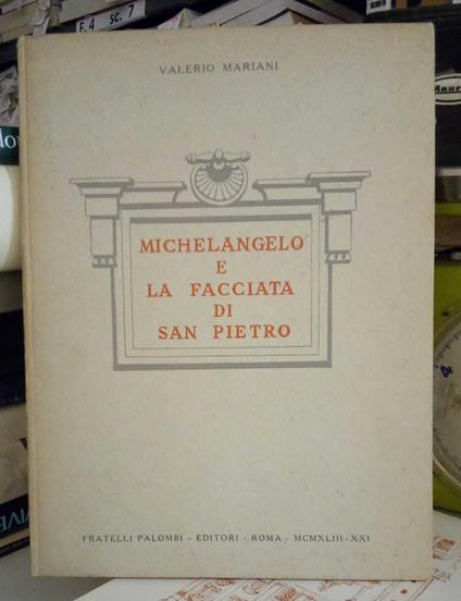 Michelangelo e la facciata di San Pietro - Valerio Mariani - copertina