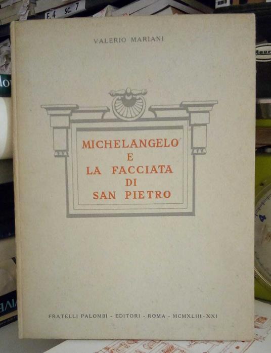 Michelangelo e la facciata di San Pietro - Valerio Mariani - copertina